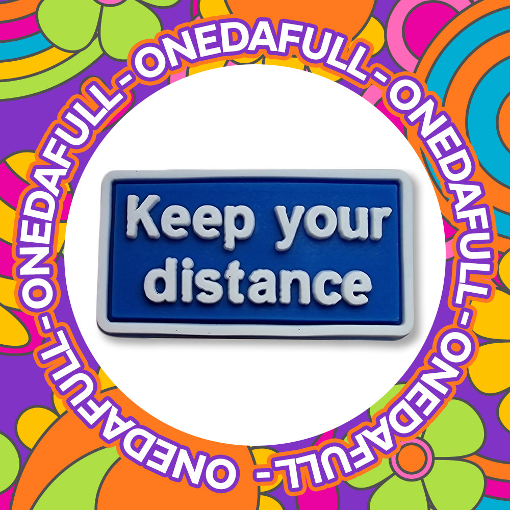 Super Cute Blue Keep Your Distance Badge Charm To Fit Crocs/Clogs - Funny - Sign