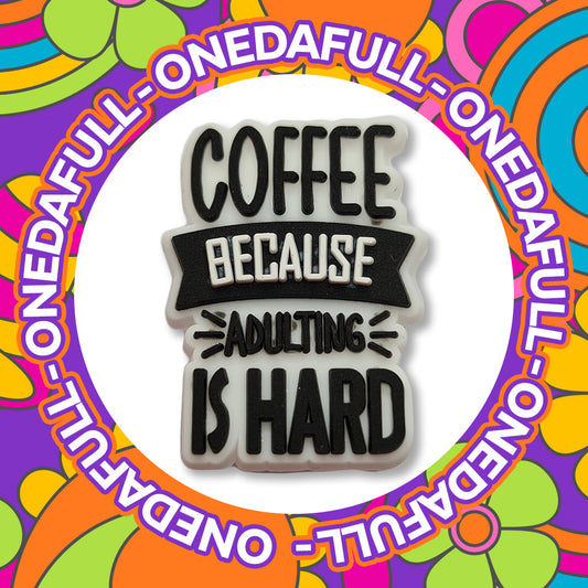 Super Cute Coffee Life Is Hard - Charms For Crocs / Shoes - PVC - Drink - Latte